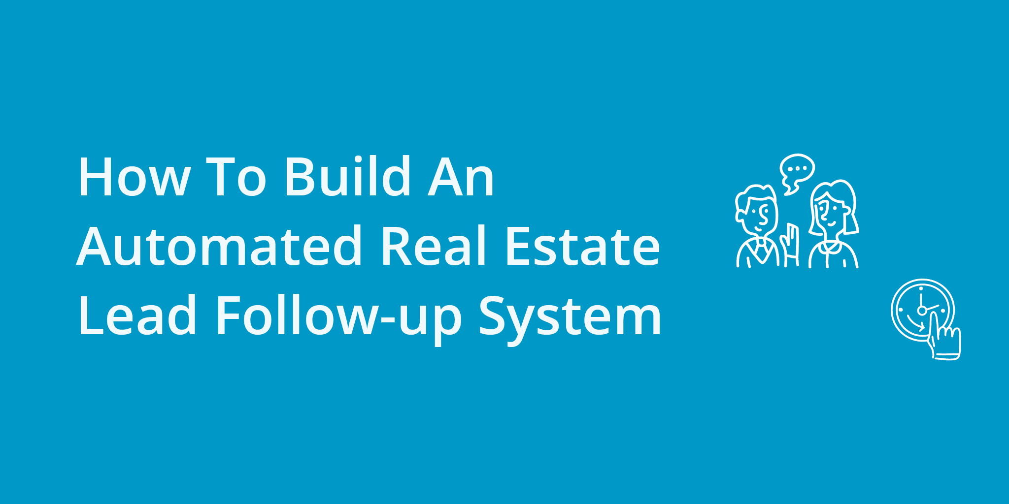 Realtor Follow Up System